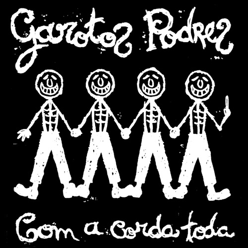 GAROTOS PODRES