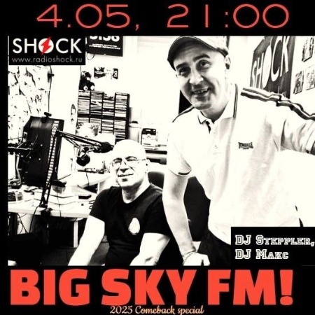 BIG SKY FM! (04.05.2025)