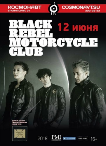 Black Rebel Motorcycle Club / 12 июня 2018 / клуб «Космонавт» Black Rebel Motorcycle Club / 12 июня 2018 / клуб «Космонавт»